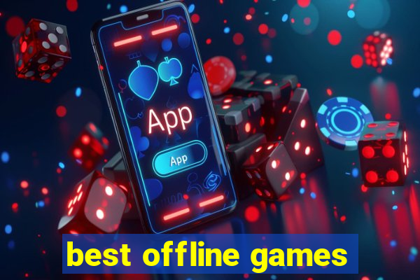 best offline games